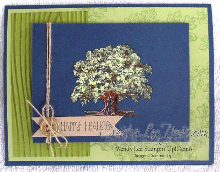 Happy Healing Lovely Tree Card by Wendy Lee, #creativeleeyours, Stampin Up, Sympathy