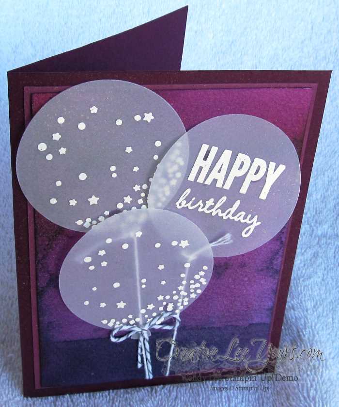 Vellum Ballons by Wendy Lee, #creativeleeyours, Stampin' Up!, Celebrate Today Stamp Set