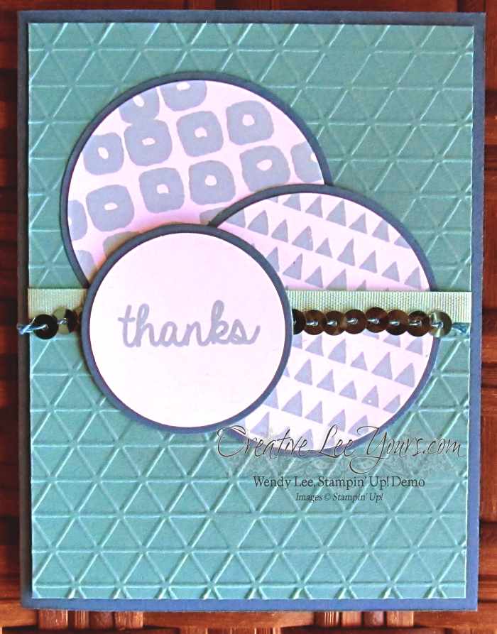 Layers of Gratitude Thanks by Wendy Lee, #creativeleeyours, Stampin' Up!, Paper Pumpkin