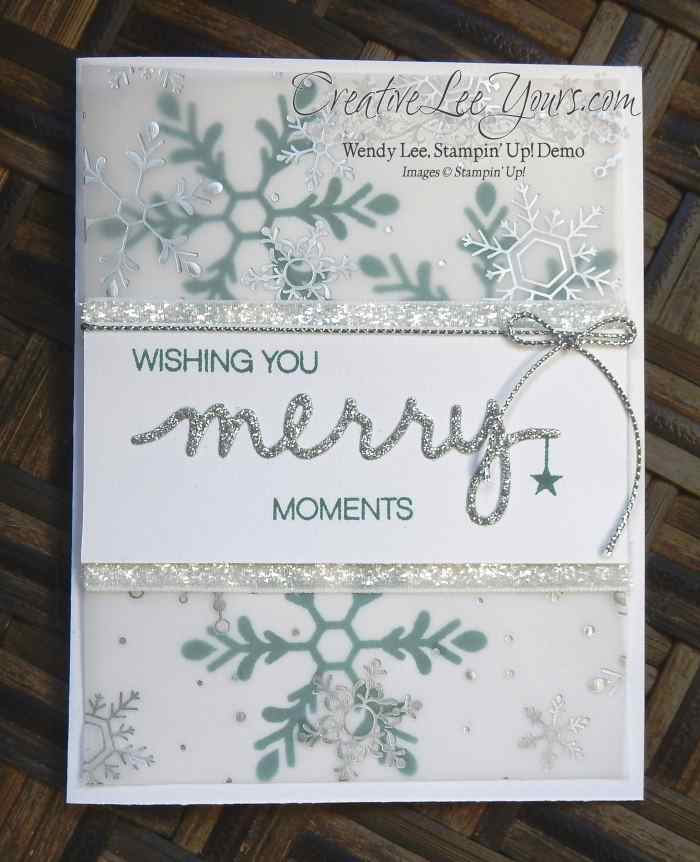 Merry Moments Snowflakes by Wendy Lee, #creativeleeyours, Stampin' Up!, Oct 2015 FMN class, Holly Jolly Greetings, Versatile Christmas, Christmas Greeting Thinlits