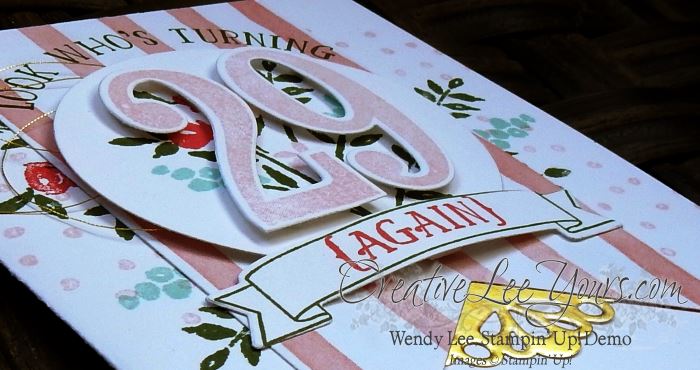 29 Again by Wendy Lee, #creativeleeyours, Stampin' Up!, February 2016 FMN class, Numbers of years stamp set, Number of years framelits