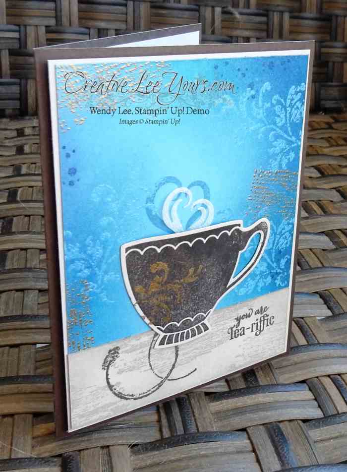 Tea-riffic Emboss Resist by Wendy Lee, #creativeleeyours, Stampin' Up!, A Nice Cuppa stamp set