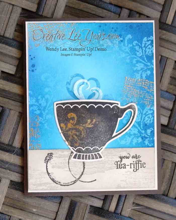 Tea-riffic Emboss Resist by Wendy Lee, #creativeleeyours, Stampin' Up!, A Nice Cuppa stamp set