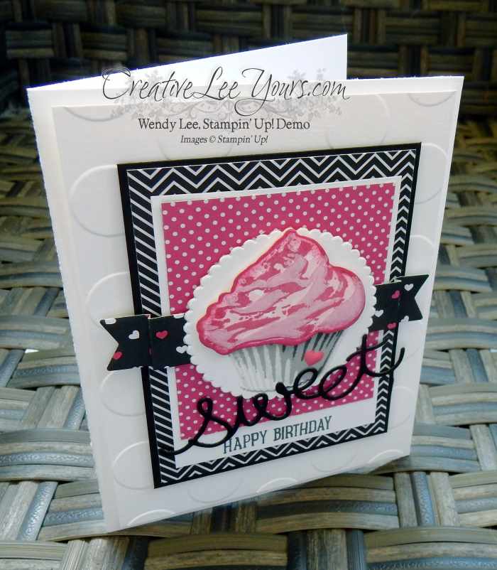 Sweet Cupcake Birthday by Wendy Lee, Stampin Up!,#creativeleeyours, Sweet Cupcake stamp set, hand make cards, stamping, August 2016 FMN class