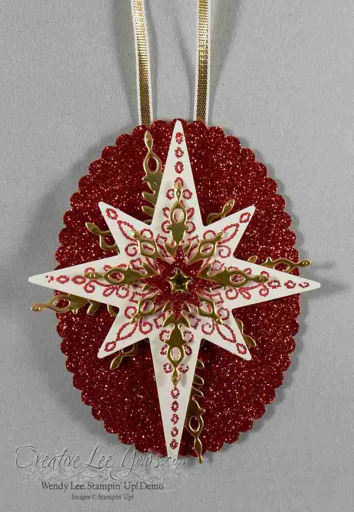 Star of Light ornament by Wendy Lee, Stampin' Up!, #creativeleeyours, christmas, hand made, home decor, star of light stamp set, starlight thinlits, 2016 annual party