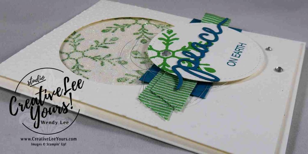 Peace on Earth-Stamping on Glimmer Paper by Wendy Lee, Stampin Up, #creativeleeyours, November 2016 FMN class, holly jolly greeting stamp set, stitched shapes framelits, layering circles framelits, christmas greeting thinlits, hand made christmas card