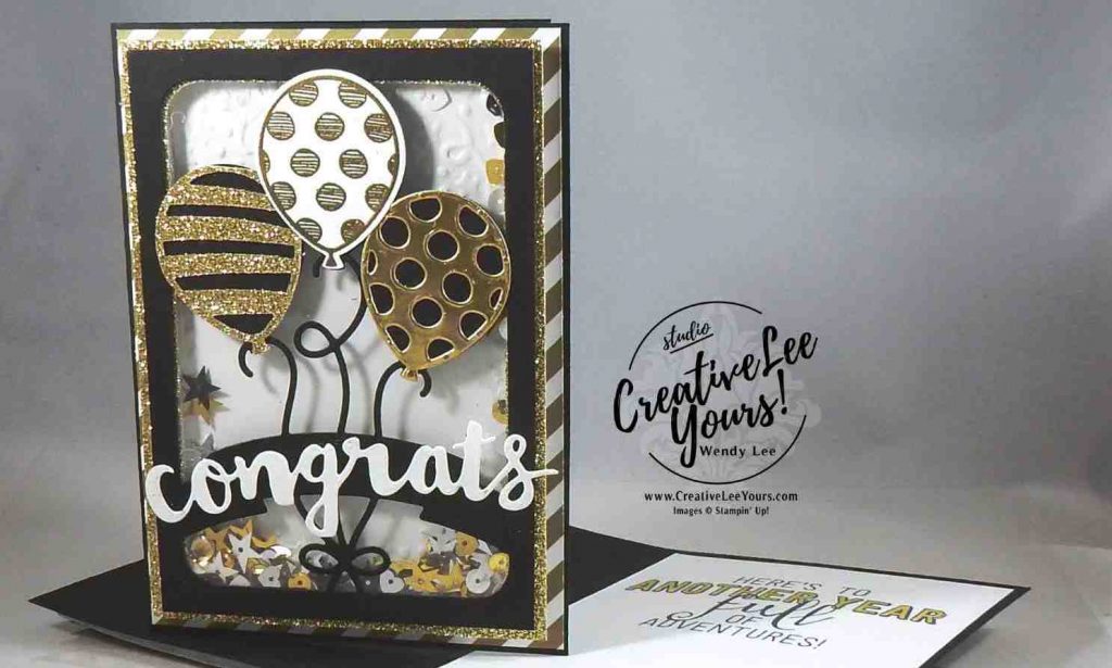 Congrats Shaker by Wendy Lee, Stampin Up, May 2017 FMN class,masculine card, balloon adventures stamp set, balloon pop up thinlits, sunshine wishes thinlits, #creativeleeyours, creatively yours