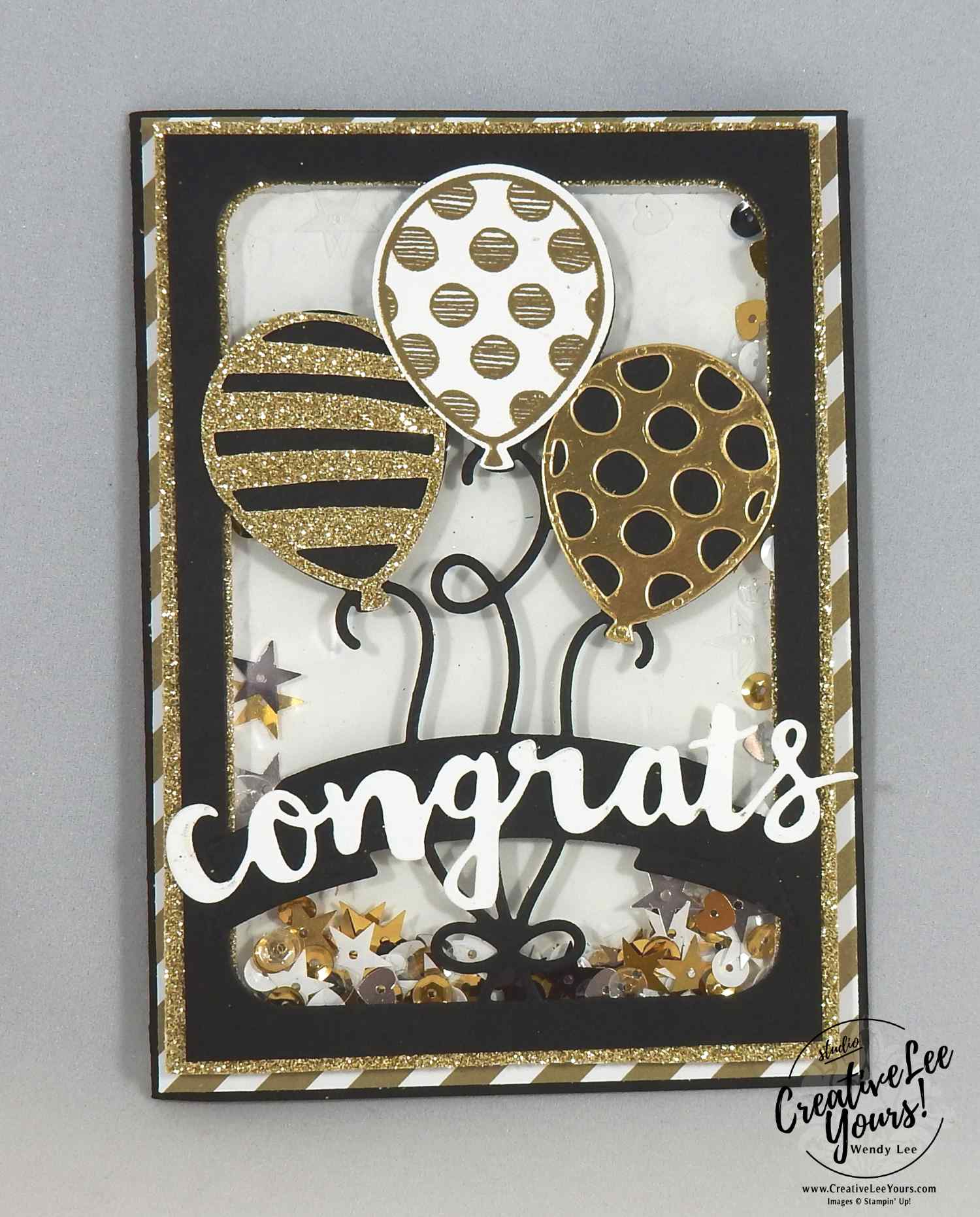 Congrats Shaker by Wendy Lee, Stampin Up, May 2017 FMN class,masculine card, balloon adventures stamp set, balloon pop up thinlits, sunshine wishes thinlits, #creativeleeyours, creatively yours