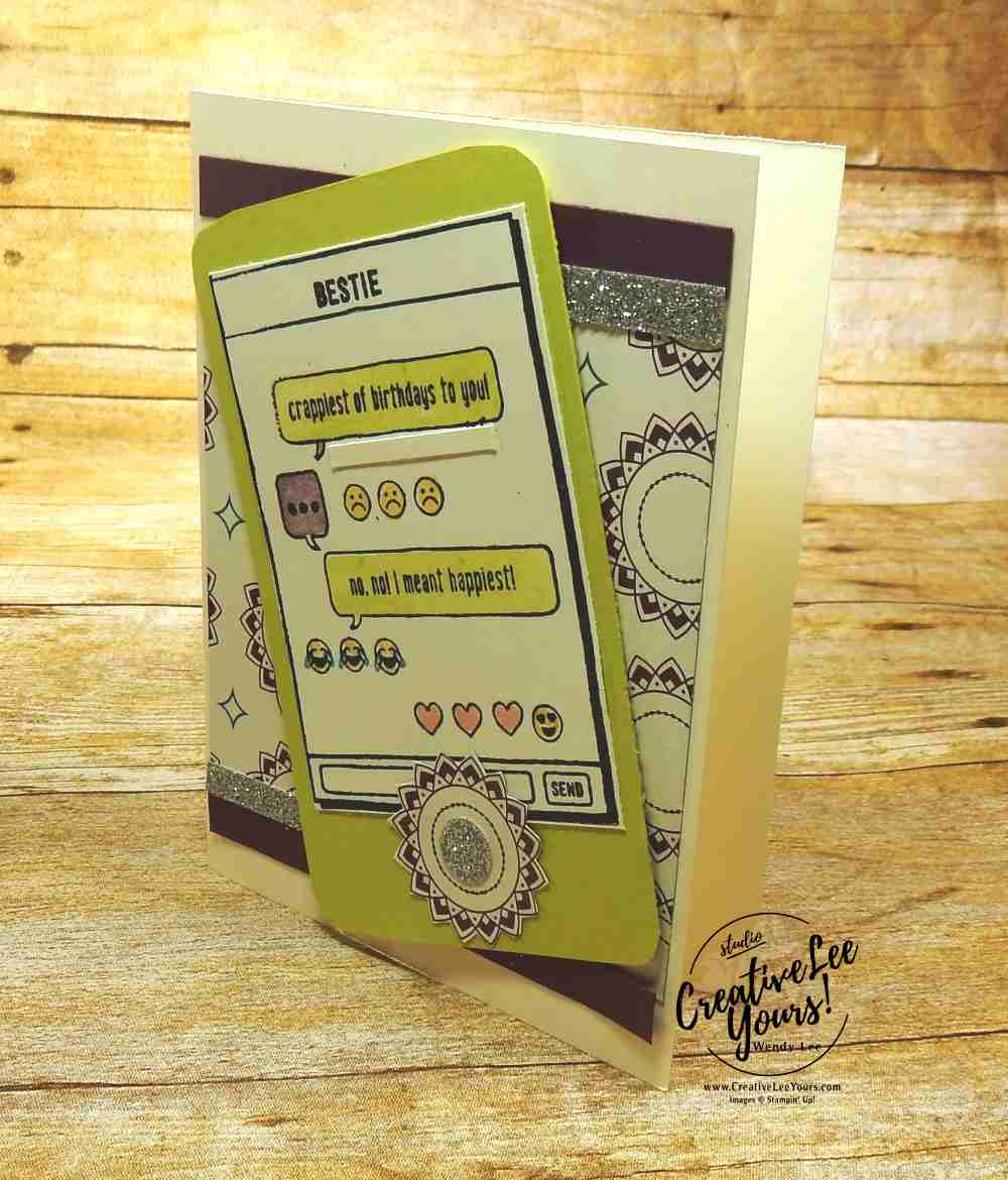 Bestie Birthday by Nancy Phillips,Stampin up, #creativeleeyours, creatively yours,wendy lee, diemonds team swap, Text Ya Later Stamp Set, stamping,handmade, cards for teens