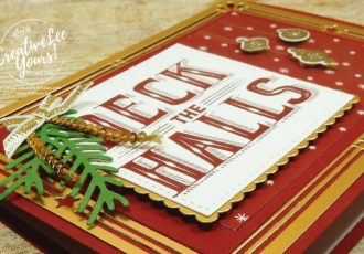 Deck The Halls by wendy lee, stampin Up,stamping rubber stamps, carols of christmas stamp set, card front builder thinlits, handmade christmas card,August 2017 FMN class