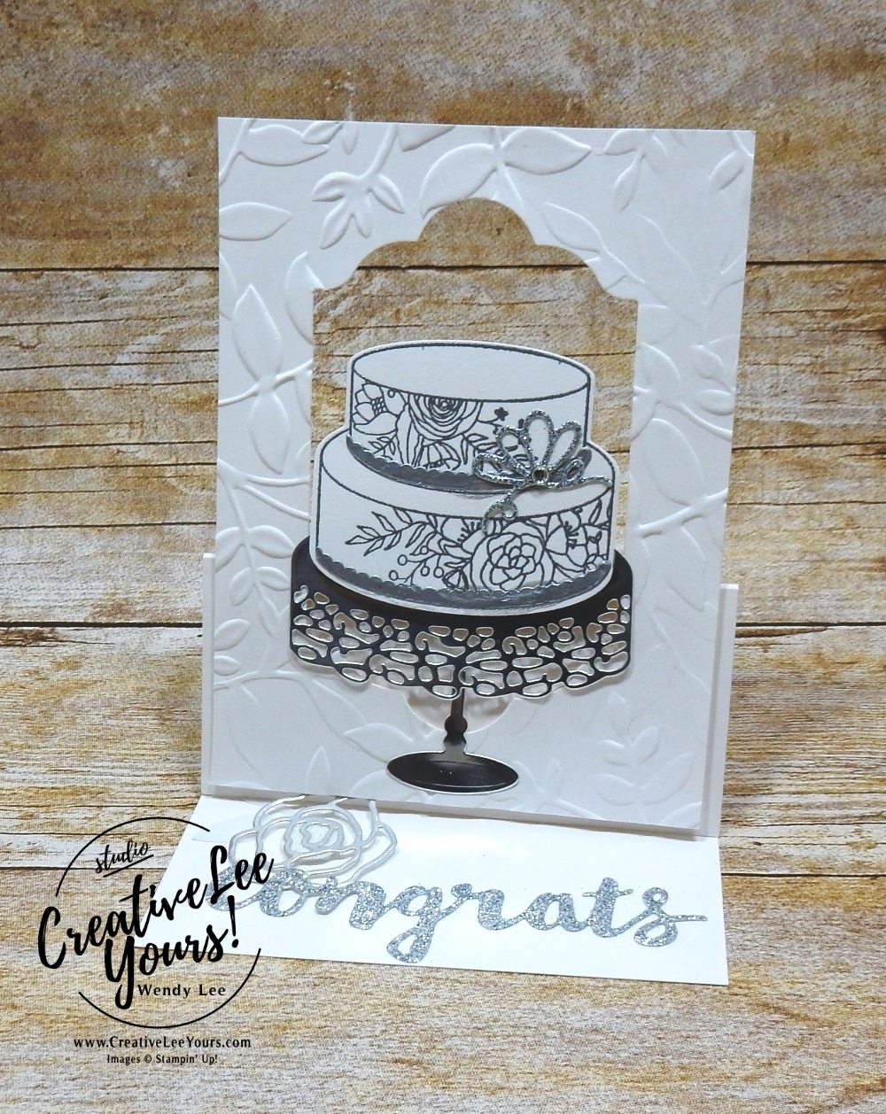 Best Wishes Easel by Wendy lee, Stampin Up, stamping, hand made, wedding, anniversary, birthday,#creativeleeyours, creatively yours, February 2018 FMN card class, forget me not, SAB, Sale-a-bration,Cake Soiree stamp set, FREE stamps,sweet cake framelits,SU,fun fold, embossing