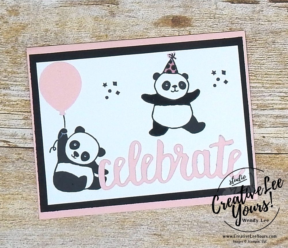 Panda Celebration by Pam Lawson, Wendy Lee, Diemonds team swap,Stampin Up, stamping, hand made, friend, teacher appreciation, secretaries day, birthday,#creativeleeyours, creatively yours, SAB, Sale-a-bration,Party Panda stamp set, FREE stamps,celebrate you thinlits,SU
