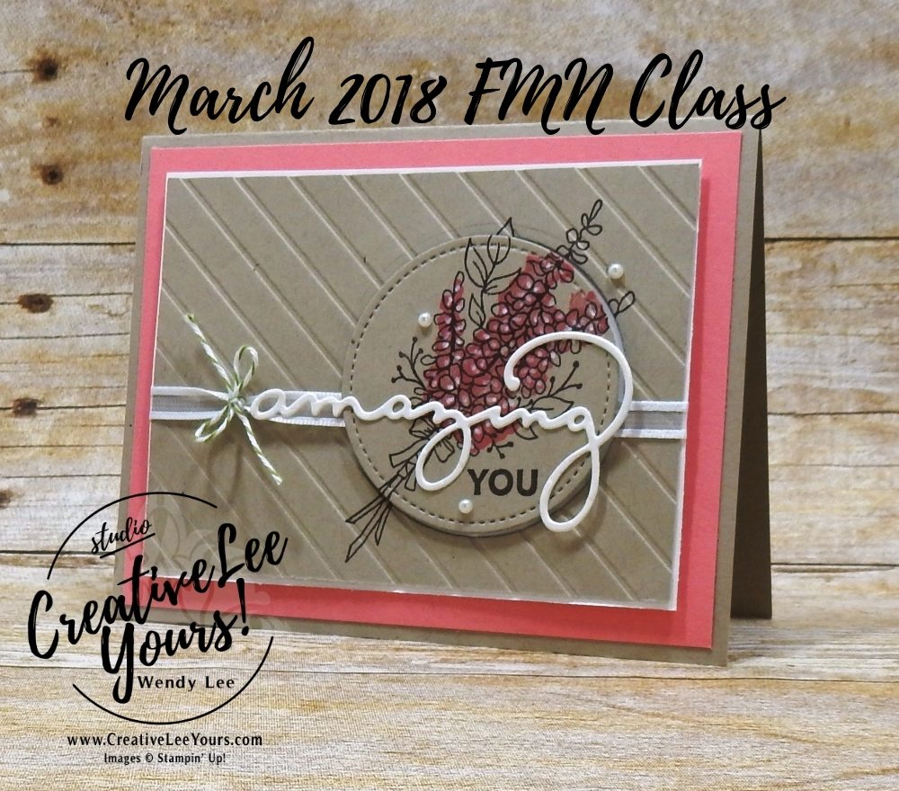 Amazing You by Wendy lee, Stampin Up, stamping, hand made, friend, teacher appreciation, secretaries day, birthday,mothers day,#creativeleeyours, creatively yours, creative-lee yours,March 2018 FMN card class, forget me not, SAB, Sale-a-bration,amazing you stamp set, lots of lavender stamp set,FREE stamps,celebrate you thinlits,SU,SU cards,rubber stamps