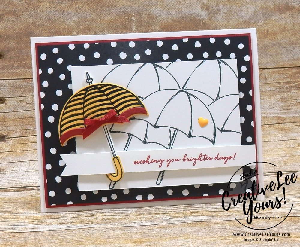 Brighter Days by Wendy Lee, Stampin Up, stamping,  handmade card, friend, sympathy, birthday, #creativeleeyours, creatively yours, creative-lee yours, May 2018 FMN card class, forget me not, weather together stamp set, umbrella weather framelits, SU, SU cards, rubber stamps