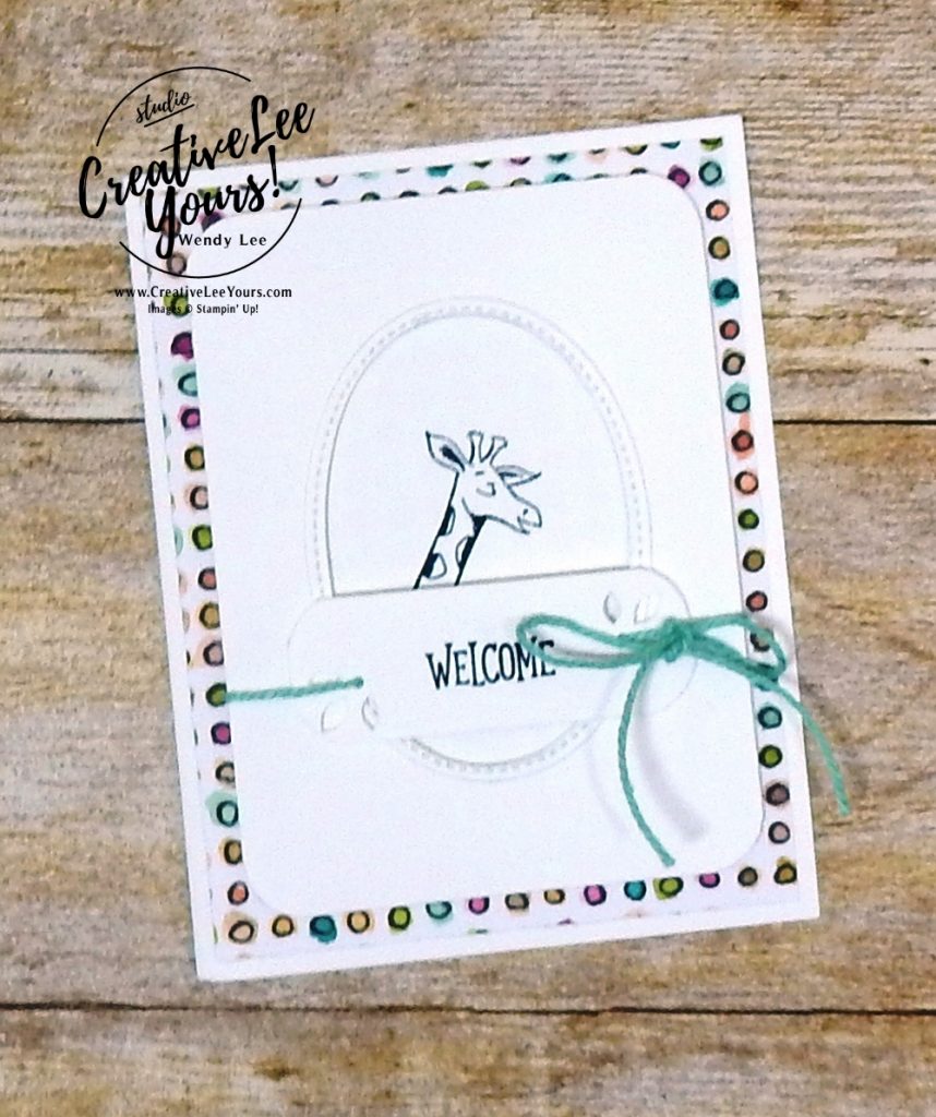 Welcome Giraffe by stephanie daniel, cardmaking, handmade card, rubber stamps, stamping, stampin up, wendy Lee, #creativeleeyours, creatively yours, creative-lee yours, SU, SU cards, animal outing stamp set, baby, birthday, diemonds team swap