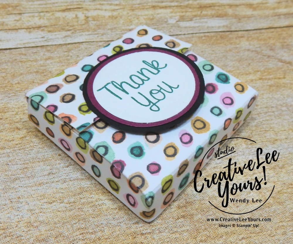 Stampin up 2018 2019 new catalog party with Wendy Lee, #creativeleeyours, creatively yours, creative-lee yours, open house, handmade, stamping, SU, Hand Delivered stamp set ,rubber stamps, stamping,  birthday, thank you, congrats, friend,  SU cards, candy treat, magnetic closure