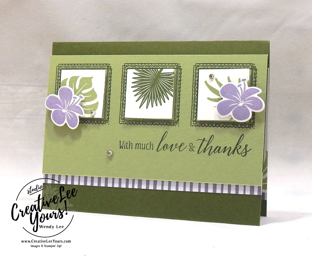 Love & Thanks by wendy lee, Printable Tutorial, cardmaking, handmade card, rubber stamps, stamping, stampin up, wendy Lee, #creativeleeyours, creatively yours, creative-lee yours, SU, SU cards, birthday, tropical chic stamp set, thank you, friend