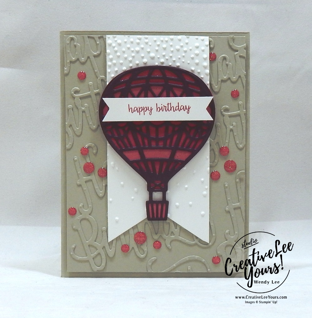 Birthday Balloon by wendy lee, Stampin Up, stamping, handmade card, friend, thank you, birthday, #creativeleeyours, creatively yours, creative-lee yours, Up & Away thinlits, Happy Birthday Gorgeous stamp set, happy birthday thinlits, SU, SU cards, rubber stamps