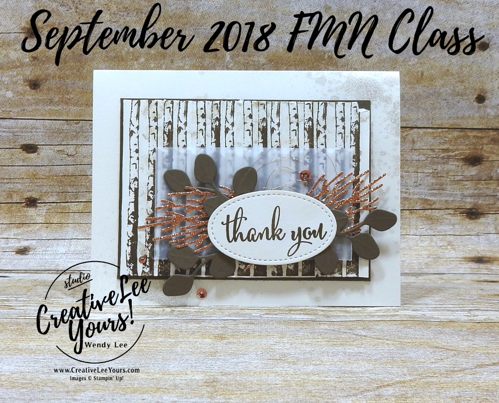 Winter Woods Thank You by wendy lee, Stampin Up, stamping, handmade card, friend, thank you, birthday, #creativeleeyours, creatively yours, creative-lee yours, September 2018 FMN card class, forget me not, SU, SU cards, rubber stamps, paper crafting, all occasions, winter woods stamp set, love what you do stamp set, gratitude, leaves, shimmer paint, masculine, fall, outdoor, DIY