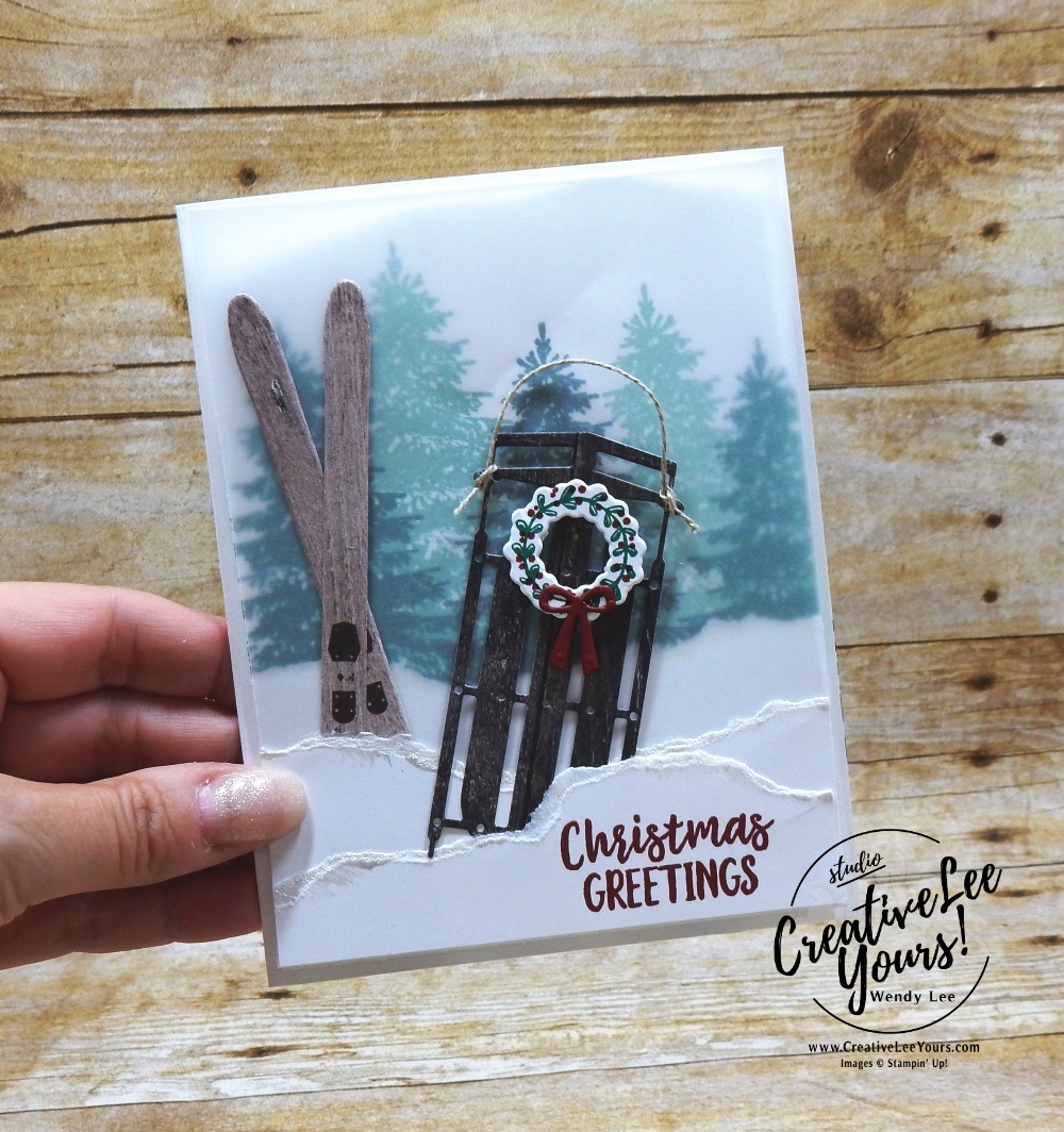 Christmas Greetings by Wendy Lee, Printable Tutorial, stampin Up, #creativeleeyours, hand made, holiday card, stamping, creatively yours, creative-lee yours, Alpine adventure stamp set, Winter Woods stamp set, skiing, sled