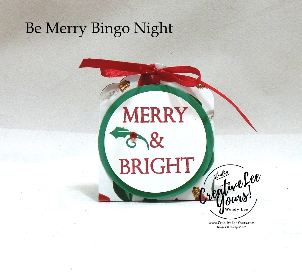 Merry & Bright Treat Holder by wendy lee, Be Merry Bingo night, Stampin Up, stamping, handmade, treat holder, party favor, holiday, christmas, #creativeleeyours, creatively yours, creative-lee yours, SU, SU cards, rubber stamps, paper crafting, Merry Christmas to All stamp set, Merry Christmas, Happy Holidays, DIY, fast and easy, #simplestamping