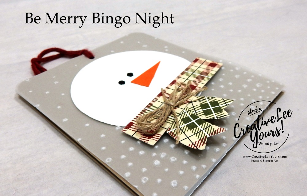 Punched Art Snowman Gift Tag by wendy lee, Be Merry Bingo night, Stampin Up, stamping, handmade, gift tag, holiday, christmas, #creativeleeyours, creatively yours, creative-lee yours, SU, SU cards, rubber stamps, paper crafting, Alpine adventure stamp set, Merry Christmas, Happy Holidays, DIY, fast and easy, snowman