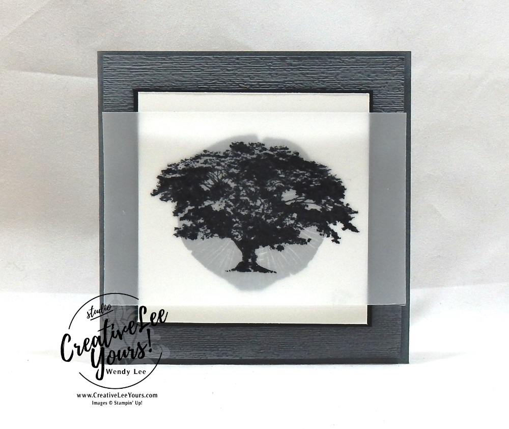 Healing Prayers by Wendy Lee, Printable Tutorial, Kylie’s International Highlights winners Blog Hop , stampin Up, SU, #creativeleeyours, hand made card, loss, sympathy, stamping, creatively yours, creative-lee yours, rooted in nature stamp set, kindness & compassion stamp set, printable tutorial, DIY, masculine, tree