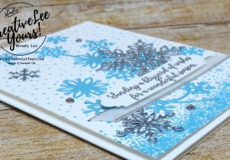 Blizzard Of Wishes by wendy lee, Printable Tutorial, shimmer paint sponging, Stampin Up, #creativeleeyours, creatively yours, creative-lee yours, SU, DIY, paper craft, limited time, exclusive, snowflake showcase, snow is glistening stamp set, snowfall thinlits, snowflakes