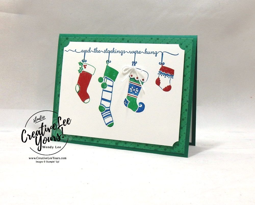 Stockings Hung With Care by wendy lee, host set, Stampin Up, stamping, handmade card, holiday, christmas, #creativeleeyours, creatively yours, creative-lee yours, SU, SU cards, rubber stamps, paper crafting, hung with care stamp set, Merry Christmas, Happy Holidays, DIY, stamparatus