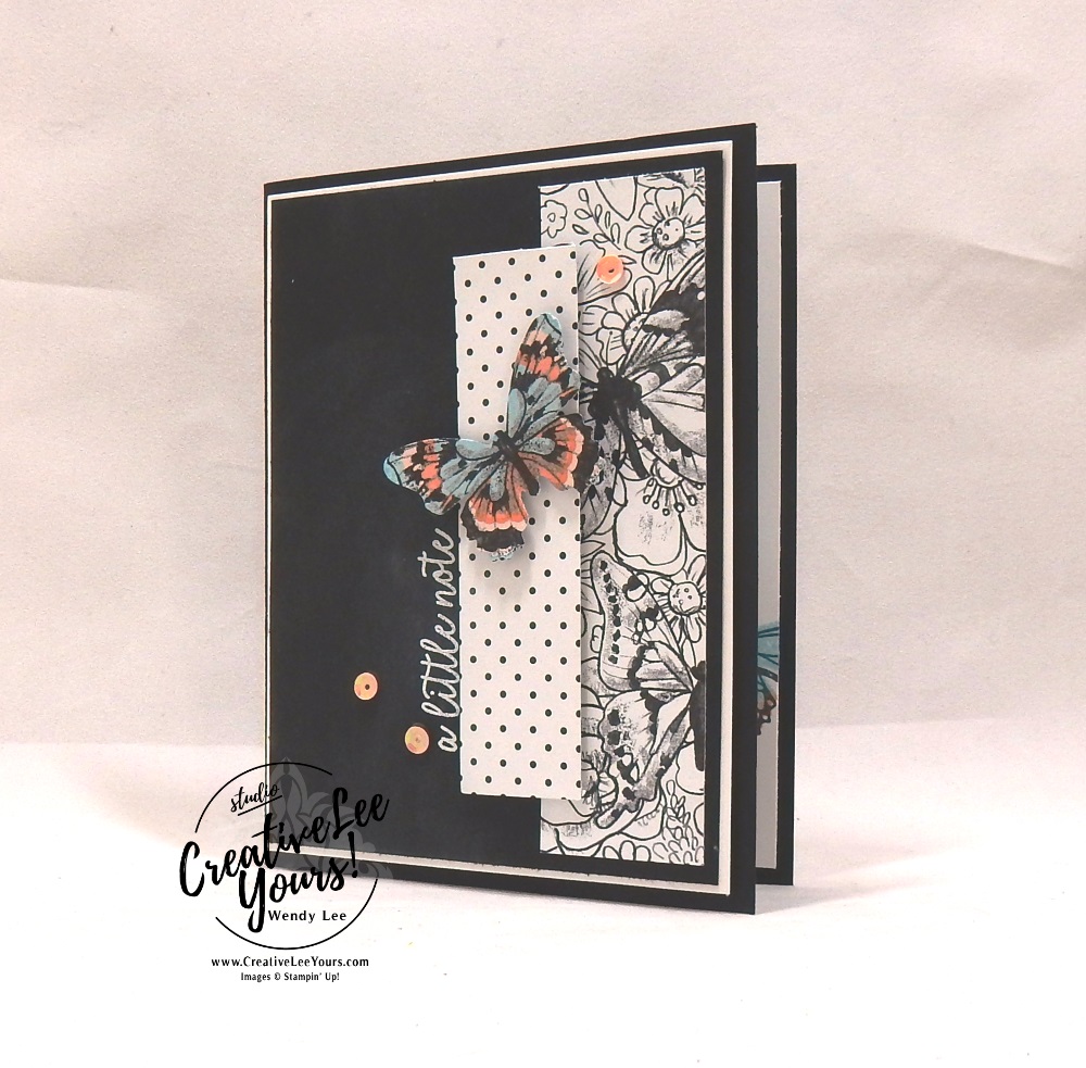 Just A Note by wendy lee, Stampin Up, stamping, handmade card, friend, thank you, birthday, #creativeleeyours, creatively yours, creative-lee yours, SU, SU cards, rubber stamps, demonstrator, business, DIY, incentive trip, occasions sneak peak, cling stamps, butterfly gala, butterfly punch, black and white, fast & easy, spotlighting, kylie bertucci, demonstrator training, blog hop