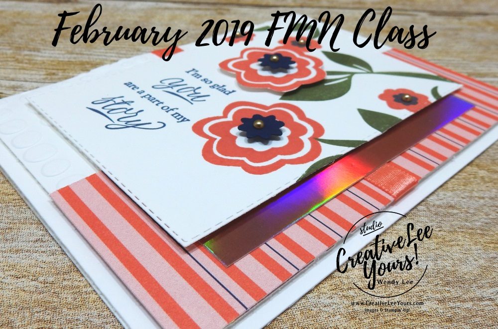 Part of My Story by Wendy Lee, Tutorial, card club, stampin Up, SU, #creativeleeyours, hand made card, fun fold, love, anniversary, valentine, stamping, creatively yours, creative-lee yours, bloom by bloom stamp set, part of my story stamp set, SAB, DIY, FMN, forget me knot, February 2019, class, flowers