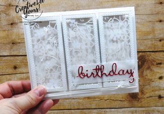 Detailed Birthday by wendy lee, Diemonds team sketch challenge, stampin up, stamping, SU, #creativeleeyours, creatively yours, creative-lee yours, DIY, well said stamp set, friend, birthday, congrats, love, support, hello, stitched rectangle