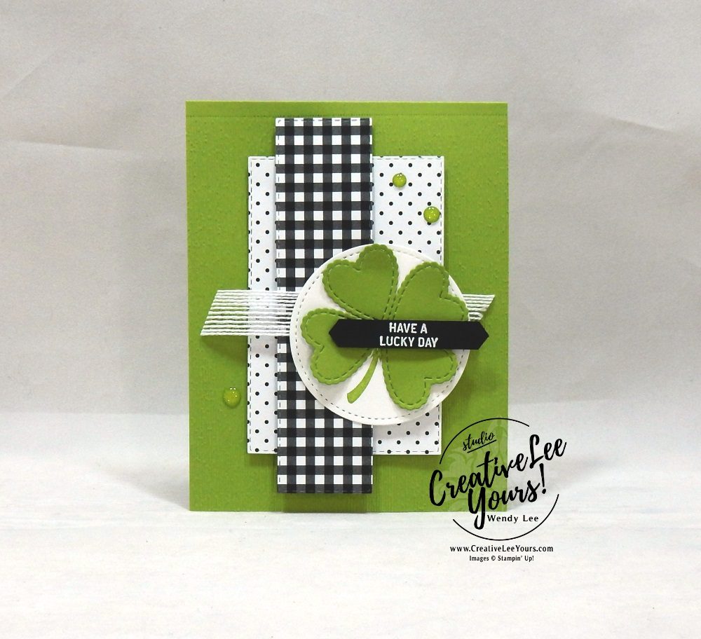 Lucky Day by wendy lee, stampin up, stamping, SU, #creativeleeyours, creatively yours, creative-lee yours, DIY, fellowship, itty bitty greetings stamp set, friend,  congrats, support, hello, St. Patricks Days, die-cut, hearts, clover, tutorial, class, rubber stamps