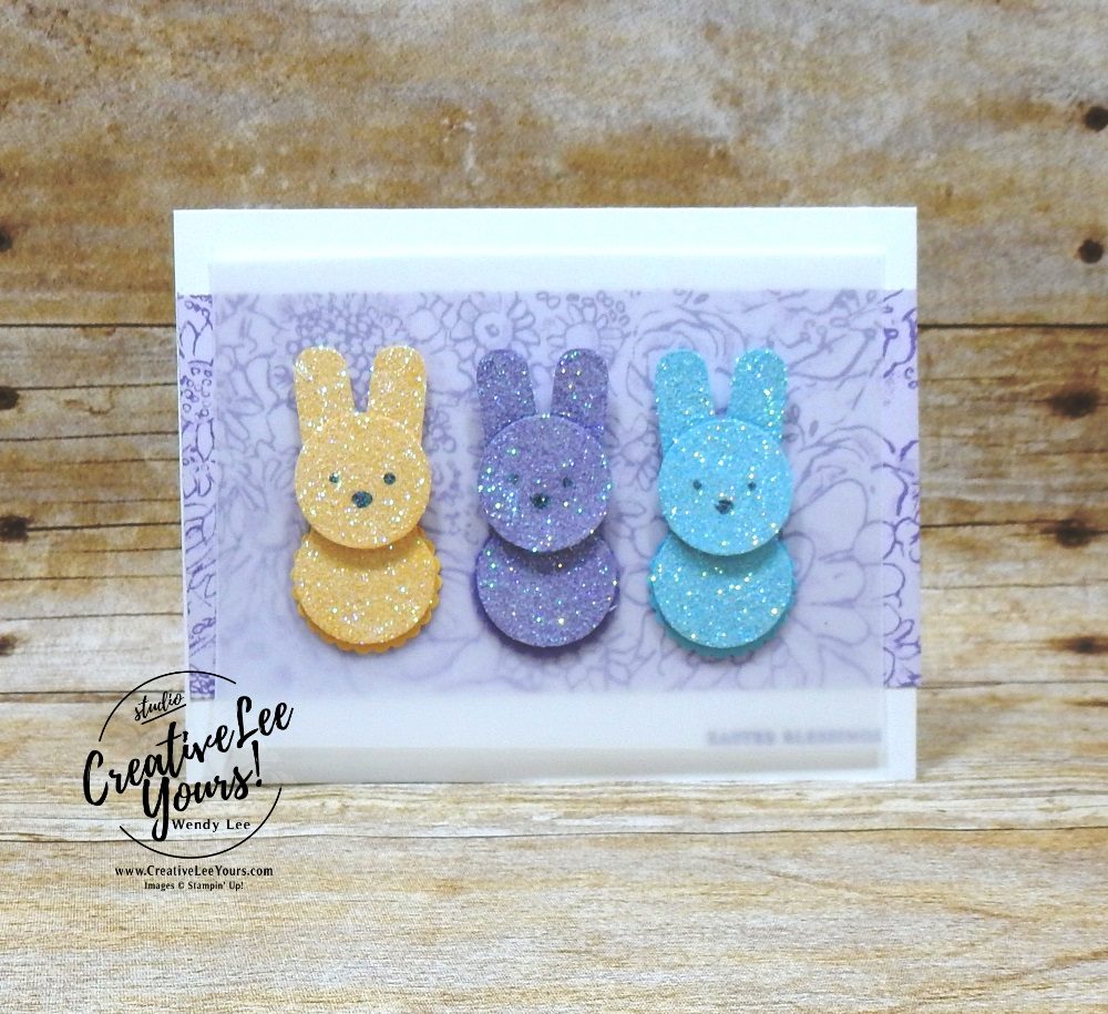 Easter Peeps by wendy lee, Stampin Up, stamping, handmade card, friend, thank you, birthday, thinking of you, Easter, bunnies, #creativeleeyours, creatively yours, creative-lee yours, SU, SU cards, rubber stamps, demonstrator, business, DIY, cling stamps, foxy friends stamp set, itty bitty greeting stamp set, part of my story stamp set, SAB, sale-a-bration, fast & easy,  diemonds team, #simplestamping