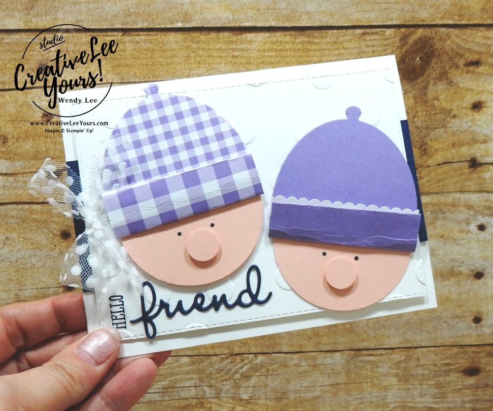 Hello Friend by Wendy Lee, Tutorial,  stampin Up, SU, #creativeleeyours, hand made card, stamping, creatively yours, creative-lee yours,well said stamp set, well written framelits, SAB, coordination, Sale-a-bration, gingham, punch art, cupcake, DIY, kylie bertucci, international highlights, blog, hop, encouragement, friend, amazing