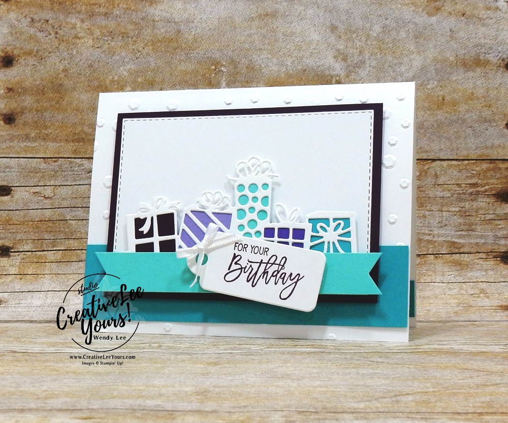 For Your Birthday by wendy lee, Stampin Up, stamping, handmade card, friend, thank you, birthday, #creativeleeyours, creatively yours, creative-lee yours, SU, SU cards, rubber stamps, paper crafting, all occasions, DIY, diemonds team color challenge, birthday cheer stamp set, detailed birthday edgelits, presents