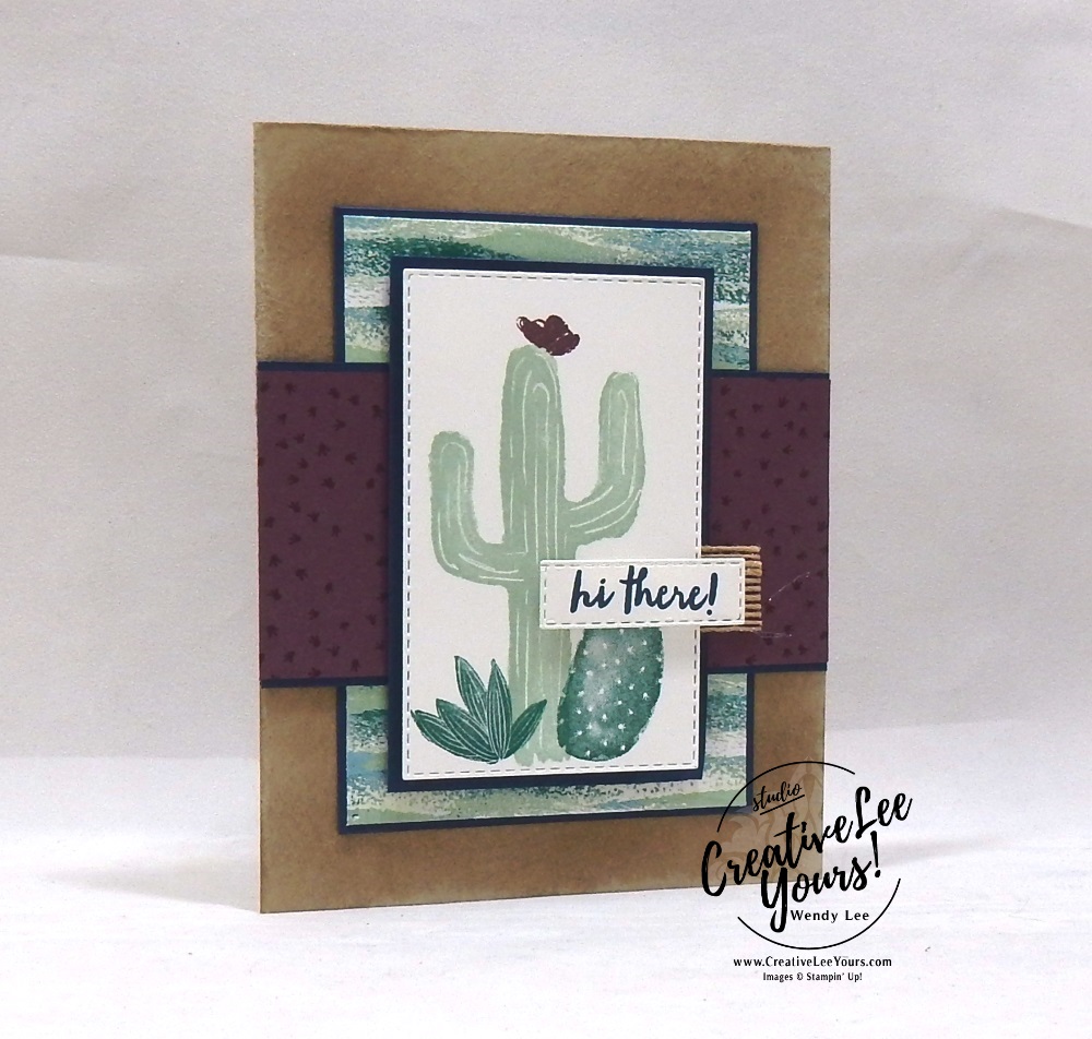 Flowering Desert Card Class , Hi There! by wendy lee, Stampin Up, #creativeleeyours, wendy lee, creatively yours, creative-lee yours, stamping, paper crafting, handmade, fast & easy all occasion cards, class, friend, flowering desert stamp set, faux suede technique, pattern paper, #loveitchopit, international highlights, kylie bertucci, card contest, cactus, encouragement, friend, awesome
