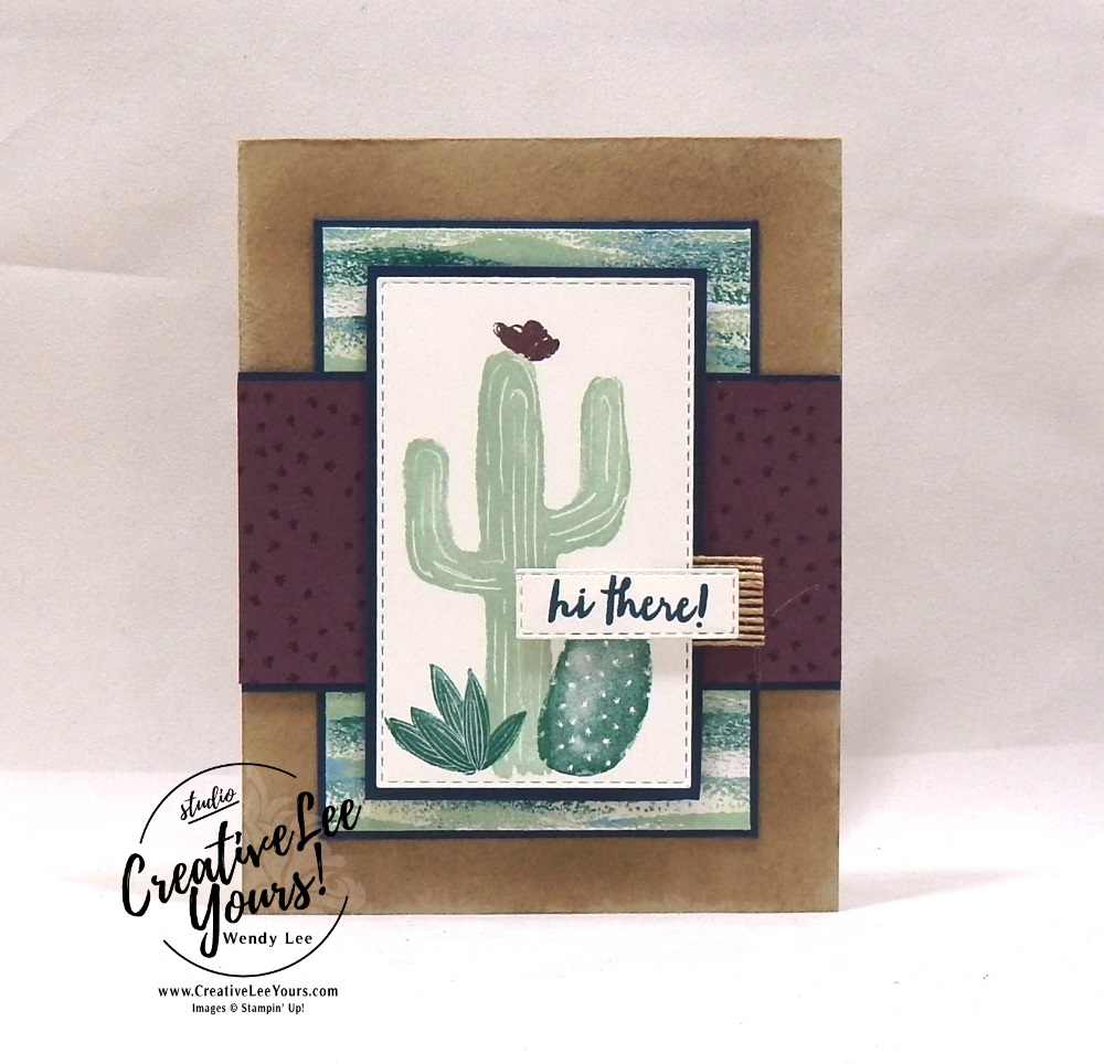 Flowering Desert Card Class , Hi There! by wendy lee, Stampin Up, #creativeleeyours, wendy lee, creatively yours, creative-lee yours, stamping, paper crafting, handmade, fast & easy all occasion cards, class, friend, flowering desert stamp set, faux suede technique, pattern paper, #loveitchopit, international highlights, kylie bertucci, card contest, cactus, encouragement, friend, awesome