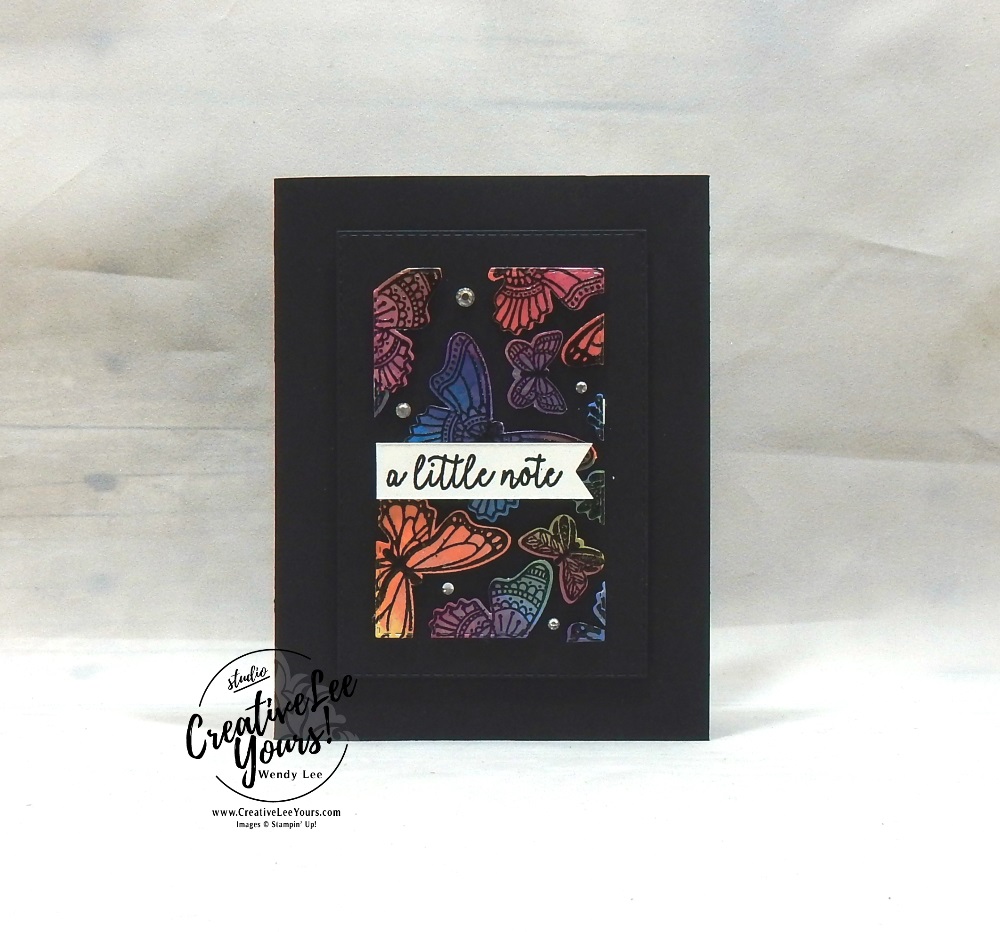 Floating Frame Note by Wendy Lee, Tutorial, card club, stampin Up, SU, #creativeleeyours, hand made card, technique, friend, birthday, hello, sympathy, thanks, stamping, creatively yours, creative-lee yours, butterfly gala stamp set, stitched rectangle, butterfly duet punch, DIY, FMN, forget me knot, April 2019, class, card club, butterflies, teacher, secretary, mothers day, embossing, polished stone, kylie bertucci, demonstrator training, blog hop