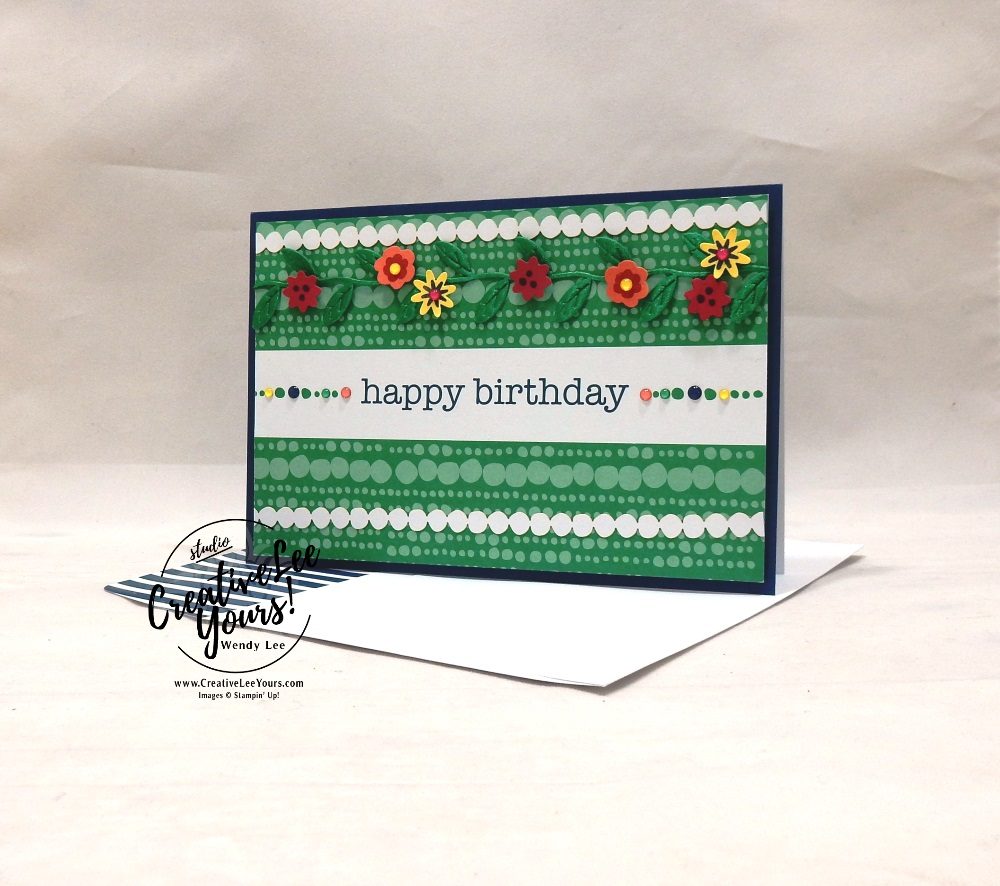 Happy Birthday Blooms by Wendy Lee, stampin Up, SU, #creativeleeyours, hand made card, friend, birthday, hello, wedding, stamping, creatively yours, creative-lee yours, happiness blooms, memories & more, DIY, flowers, teacher, secretary, mothers day, #simplestamping, fast & easy, Stampers Showcase Blog Hop