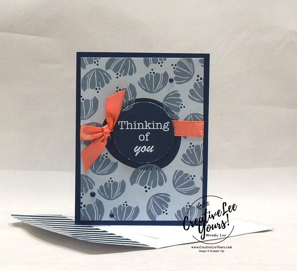Thinking of You by Wendy Lee, stampin Up, SU, #creativeleeyours, hand made card, friend, birthday, hello, wedding, stamping, creatively yours, creative-lee yours, happiness blooms, memories & more, DIY, flowers, teacher, secretary, mothers day, #simplestamping, fast & easy