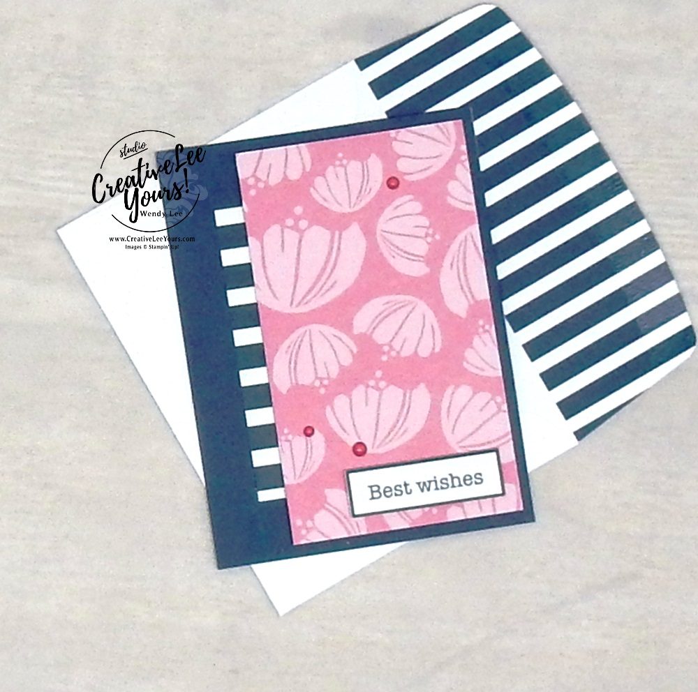 Best Wishes by Wendy Lee, stampin Up, SU, #creativeleeyours, hand made card, friend, birthday, hello, wedding, stamping, creatively yours, creative-lee yours, happiness blooms, memories & more, DIY, flowers, teacher, secretary, mothers day, #simplestamping, fast & easy
