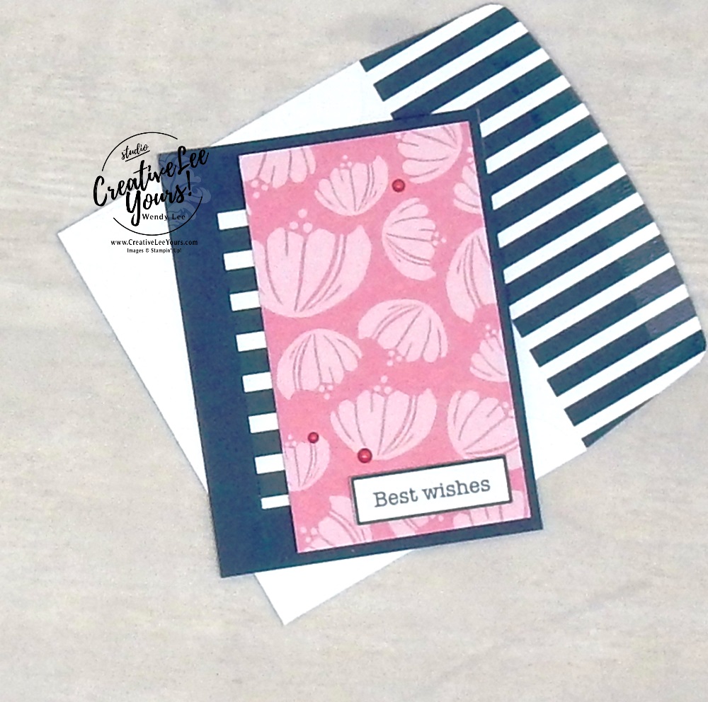 Best Wishes by Wendy Lee, stampin Up, SU, #creativeleeyours, hand made card, friend, birthday, hello, wedding, stamping, creatively yours, creative-lee yours, happiness blooms, memories & more, DIY, flowers, teacher, secretary, mothers day, #simplestamping, fast & easy