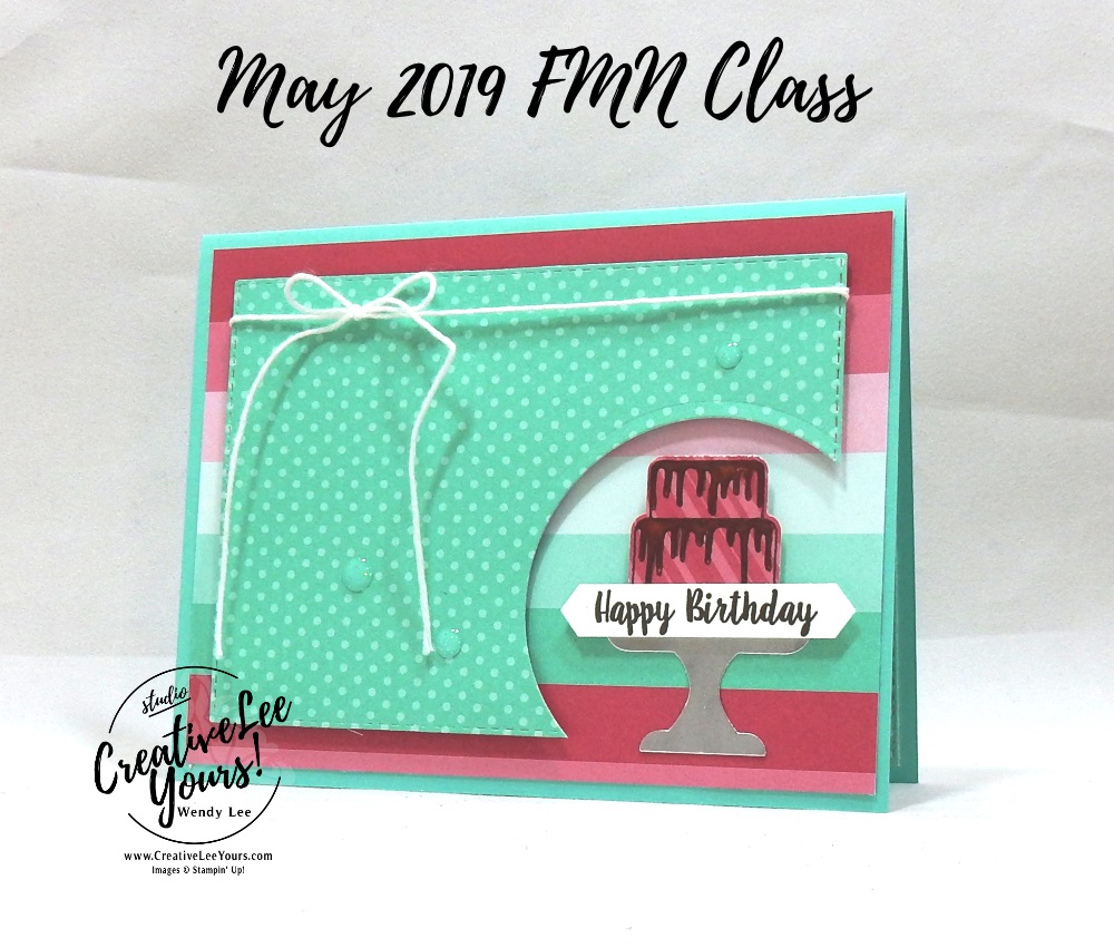 Enjoy Every Crumb by Wendy Lee, Tutorial, card club, stampin Up, SU, #creativeleeyours, hand made card, technique, friend, birthday, hello, cake, celebration, party, stamping, creatively yours, creative-lee yours, piece of cake stamp set, fun fold, cake builder punch, DIY, FMN, forget me knot, May 2019, class, card club, chocolate frosting.
