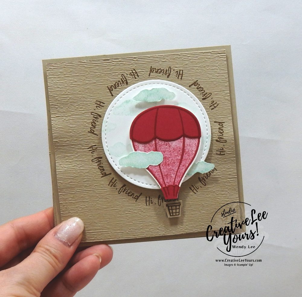 Hi Friend Easel by Wendy Lee, stampin Up, SU, #creativeleeyours, hand made card, friend, birthday, hello, friend, stamping, creatively yours, creative-lee yours, above the clouds stamp set, hot air balloon punch, balloons, masculine, fun fold, easel, DIY, teacher, secretary, Stampers Showcase Blog Hop, tutorial, card club, die-cut, sneak peek