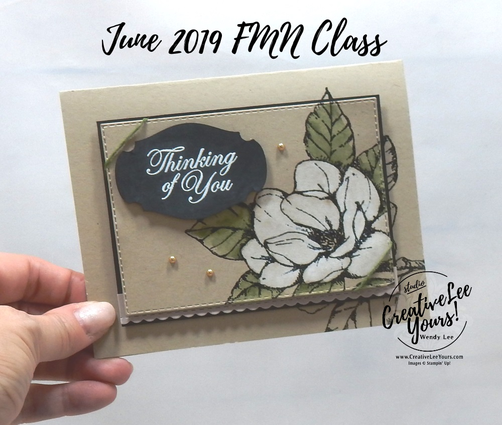 Thinking Of You Magnolia by Wendy Lee, sneak peek, Tutorial, card club, stampin Up, SU, #creativeleeyours, hand made card, technique, friend, birthday, hello, thanks, flowersa, celebration, stamping, creatively yours, creative-lee yours, good morning stamp set, white wash, offset stamping, embossing, dies, DIY, FMN, forget me knot, June 2019, class, card club, technique