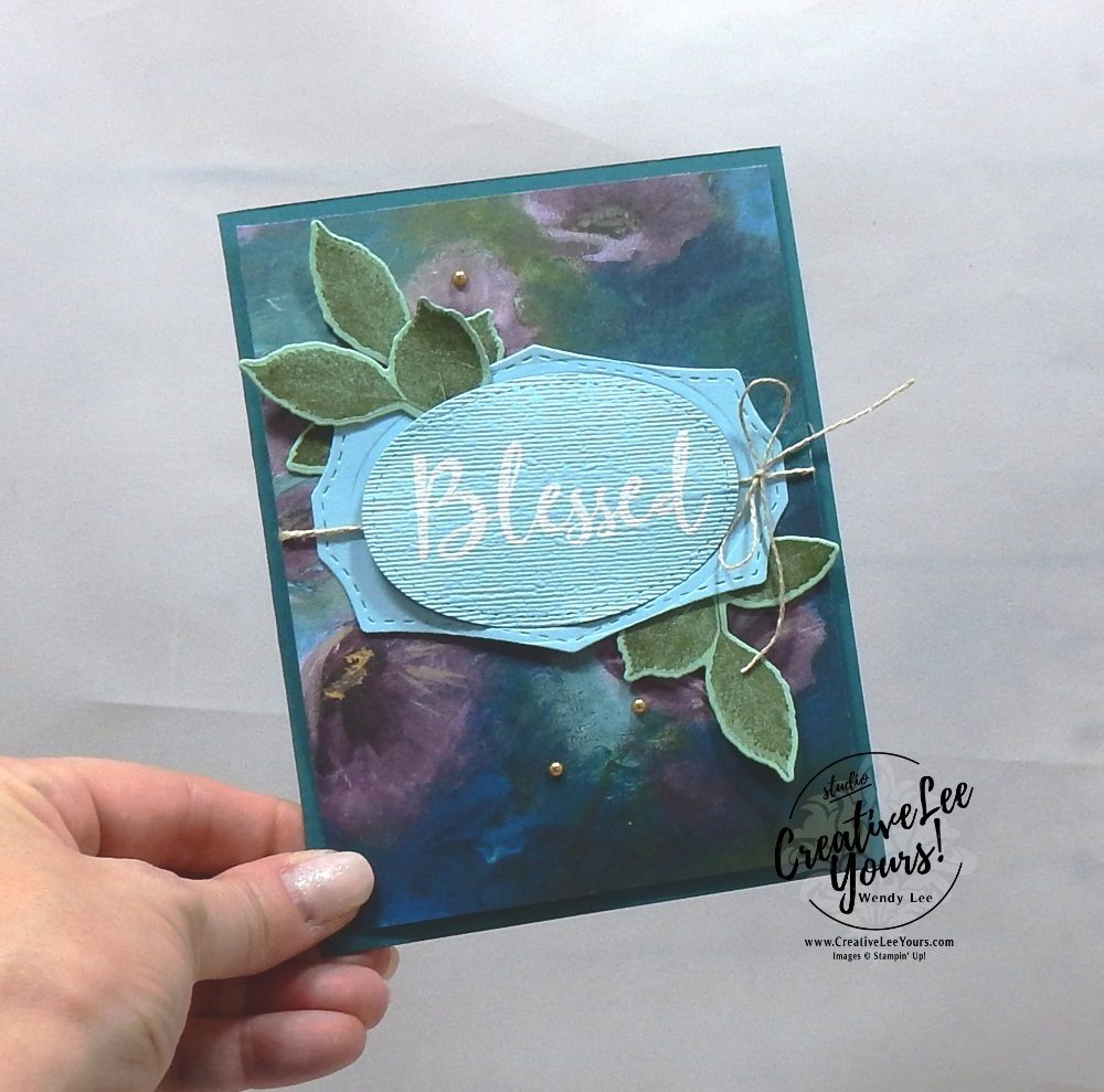 Blessed by wendy lee, Stampin Up, #creativeleeyours, creatively yours, creative-lee yours, stamping, paper crafting, handmade, all occasion cards, class, friend, to a wild rose stamp set, international highlights, kylie bertucci, card contest, encouragement, embossing, flowers, wild rose dies, DSP, patternpaper,watercoloring, perennial essence