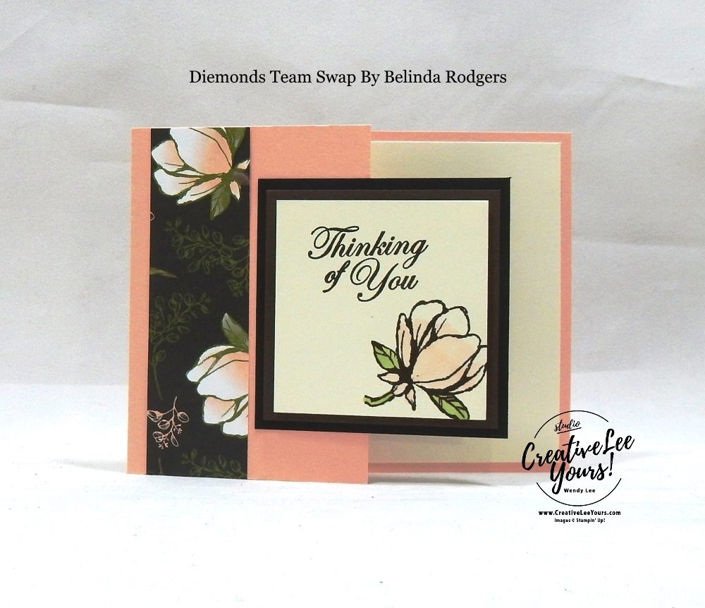 Cut Away Panel by Belinda Rodgers, Wendy Lee, stampin Up, SU, #creativeleeyours, hand made card, technique, friend, birthday, hello, thanks, flowers, celebration, stamping, creatively yours, creative-lee yours, good morning stamp set, coloring, DIY, ,diemonds team swap