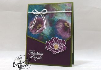 Floral Essence Thinking of You by sheila tatum, wendy lee, Stampin Up, #creativeleeyours, creatively yours, creative-lee yours, stamping, paper crafting, handmade, all occasion cards, class, friend, floral essence stamp set, good morning magnolia stamp set, diemonds team swap, embossing, flowers, DSP, patternpaper, perennial essence