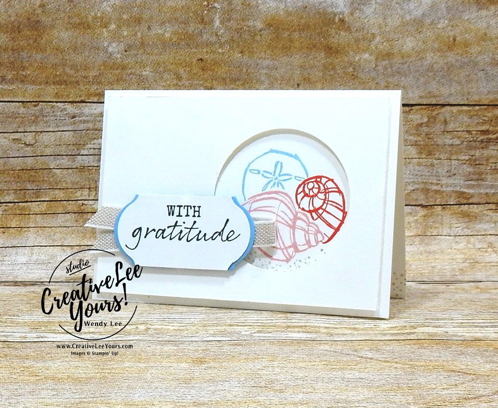 With Gratitude Shells by wendy lee, 2019 2020 annual catalog, 2019-2021 In Color, club,  stampin up, papercrafting, #creativeleeyours, creativelyyours, creative-lee yours, SU, pattern paper, accessories, seahorse, beach, shell, summer fun, stampin up, DSP, ink, new colors, thank you, gratitude, get well, encouragement, birthday, kylie bertucci, international highlights